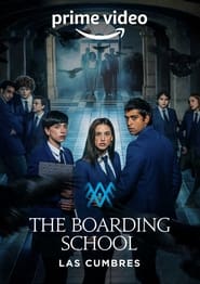 The Boarding School Las Cumbres 2021 Season 1 Hindi Dubbed 14942 Poster.jpg