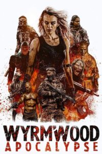 Wyrmwood Apocalypse 2022 11651 Poster.jpg