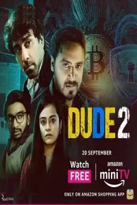 Dude 2022 Season 2 Hindi Complete 24894 Poster.jpg